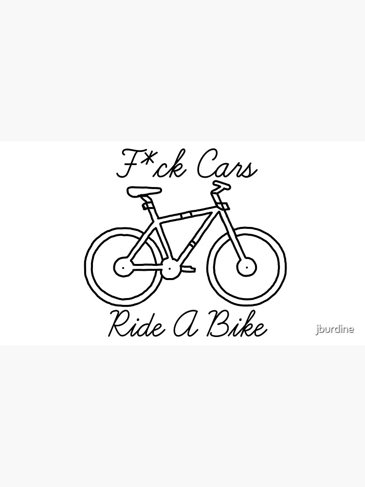 F@CK CARS RIDE BIKES 100% Cotton Cycling Cap