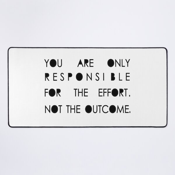 Item preview, T-shirt You are responsible. for the effort. not the outcome.2 designed and sold by DesignareMedOx.