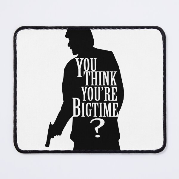 Item preview, Do you think you're bigtime? Carlito gangster designed and sold by screenpromos.