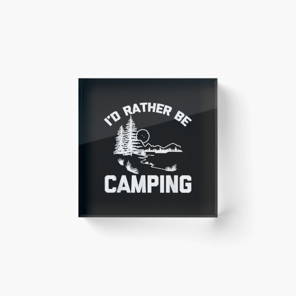 Item preview, I'd Rather Be Camping Saying Sarcastic Camping designed and sold by cysandy.