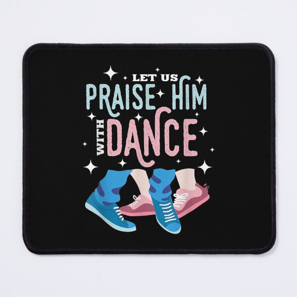 Item preview, Praise Him With Dance Ballet Dance designed and sold by cysandy.