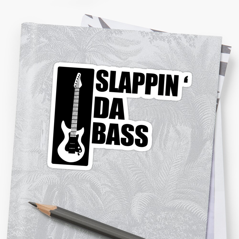 slappin da bass t shirt