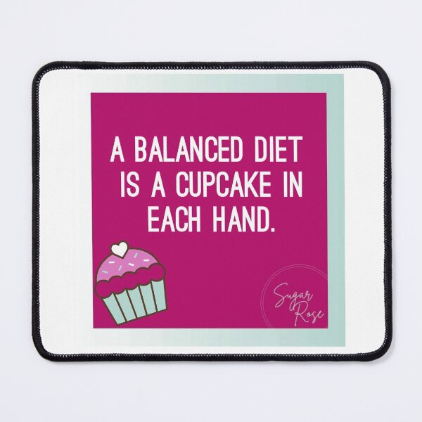 Item preview, A balanced diet is a cupcake in each hand designed and sold by sugarrosekitch.