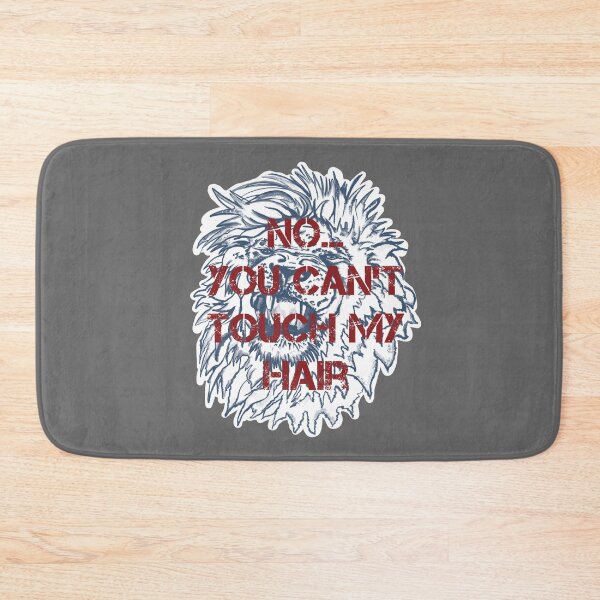 Item preview, No... You can’t touch my hair designed and sold by DebbieJoyArt.