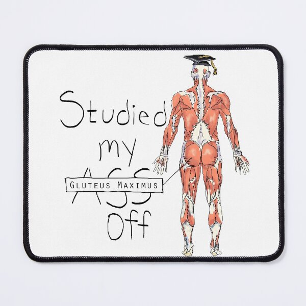 Item preview, Studied my Gluteus Maximus Off  designed and sold by maryhop.