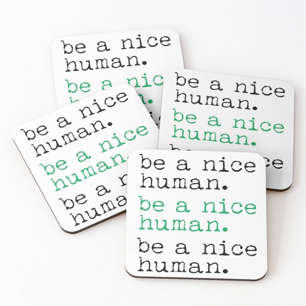 Item preview, be a nice human - green designed and sold by ibijin.