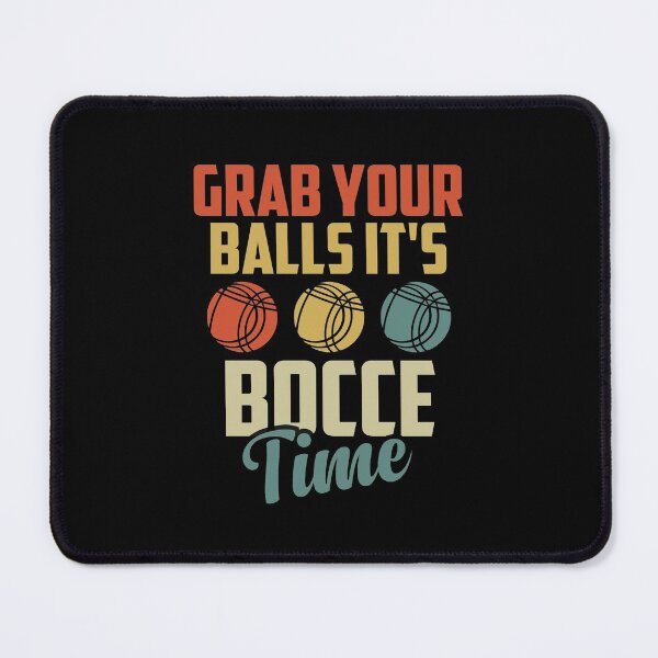 Item preview, Grab Your Balls It's Bocce Time Funny Bocce Ball Player Gift Idea / Christmas Gifts Vintage Design designed and sold by Chamssou.