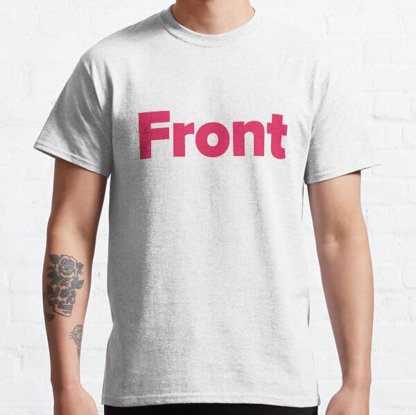shirt that says front and back