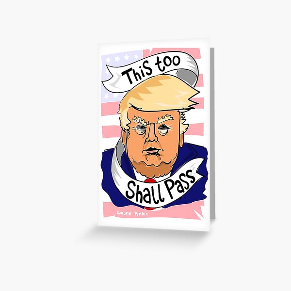 Condolences: This Too Shall Pass Greeting Card