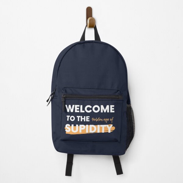 Item preview, Welcome To The Golden Age of Stupidity | Funny Quotes Design designed and sold by ExpertSayeed.