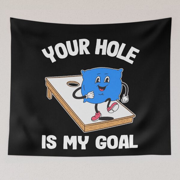 Item preview, Your Hole Is My Goal Corn Hole Bean Bag Sarcastic Cornhole designed and sold by Stronzi.