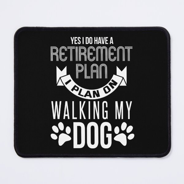 Item preview, Retirement Plan Dog Lover  designed and sold by TeddyTees21.