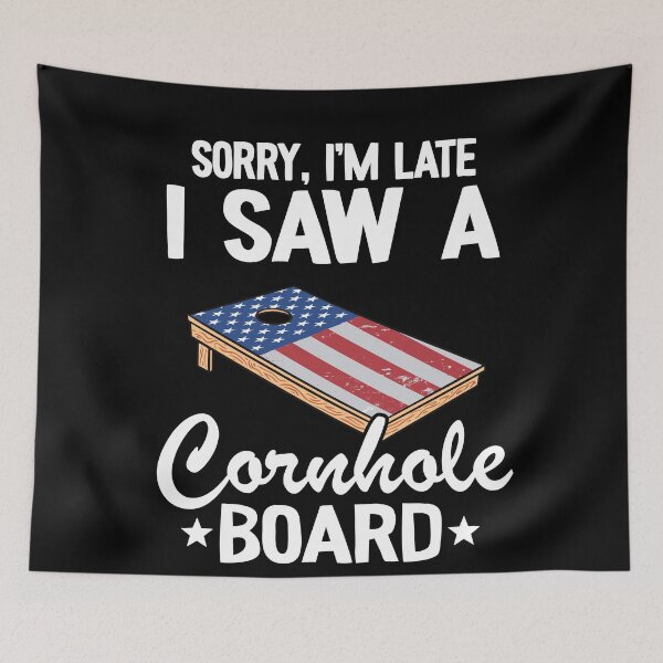 Item preview, Sorry, I'm Late I Saw A Cornhole Board US Flag Corn Hole designed and sold by Stronzi.
