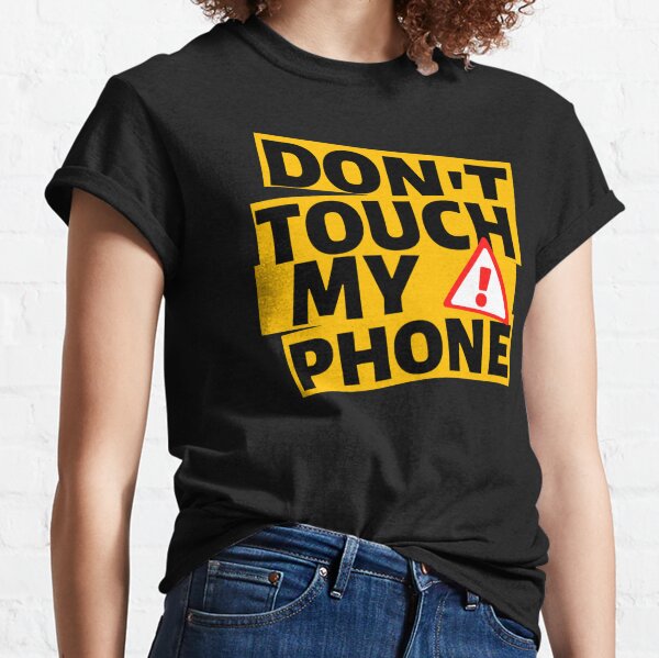 Dont Touch My Stuff T-Shirts for Sale