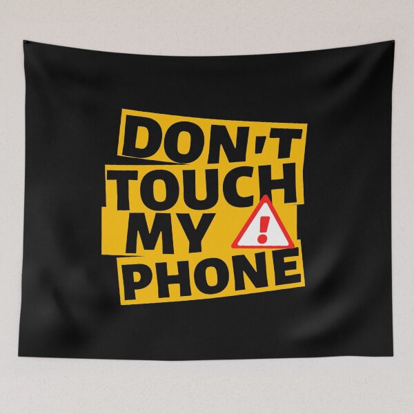 Item preview, Don't Touch My Phone Mobile Phone Addiction designed and sold by Pawn Shop JB.