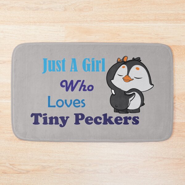 Item preview, Just A Girl Who Loves Tiny Peckers Blue designed and sold by MDGamer777.