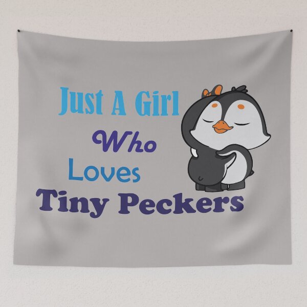 Item preview, Just A Girl Who Loves Tiny Peckers Blue designed and sold by MDGamer777.