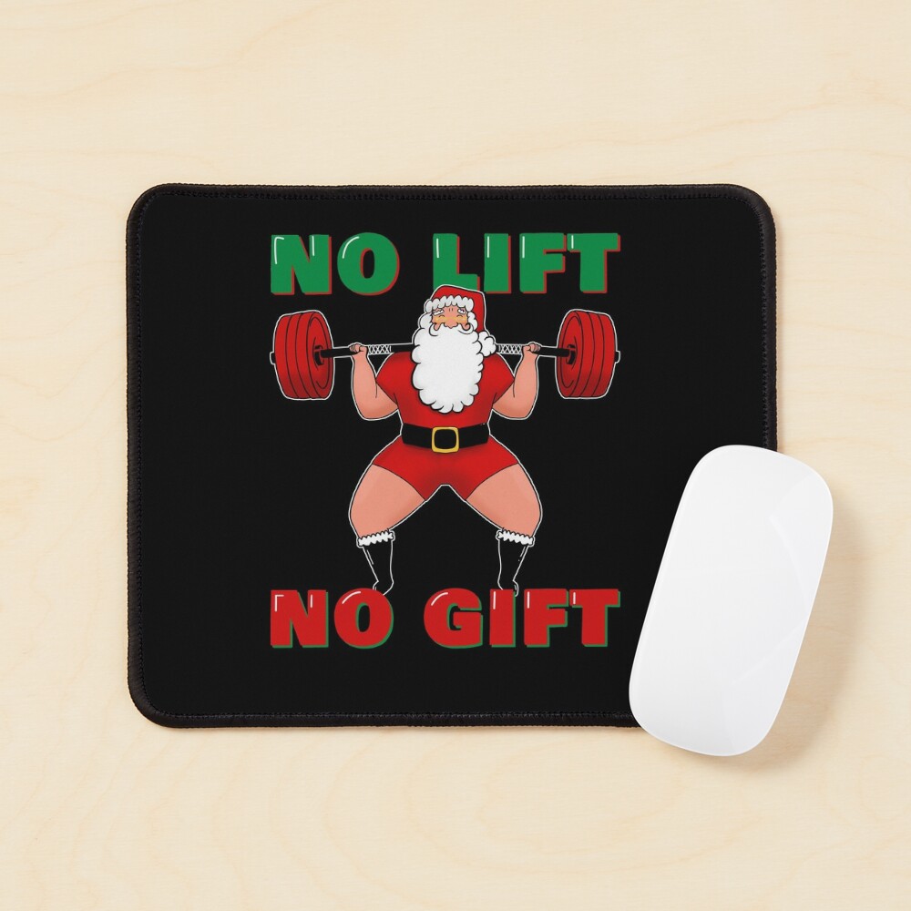 Weightlifter Santa Christmas No Lift No Gift!  Poster for Sale by  SusanaDesigns