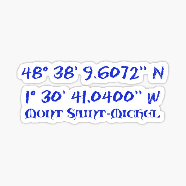 "GPS coordinates of Mont SaintMichel (France) Bleu" Sticker for Sale
