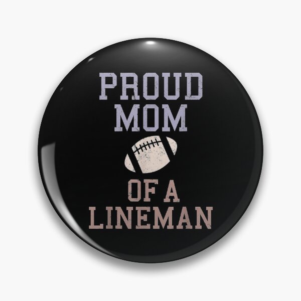 Item preview, Proud Mom Of A Lineman designed and sold by cysandy.
