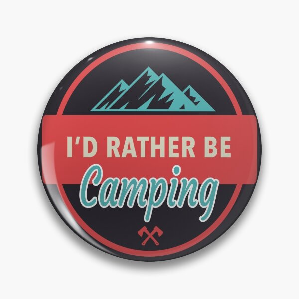 Item preview, I'd rather be camping designed and sold by elive.
