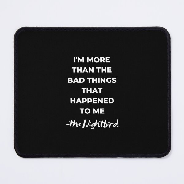 Item preview, I'm More than the Bad Thing That Happened to Me-The Nightbird designed and sold by SpiritLiving.
