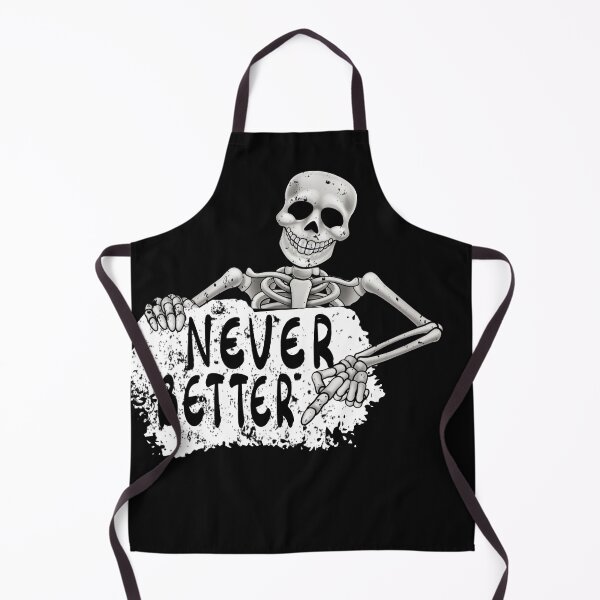 Item preview, Never Better Skeleton designed and sold by infazbdeen.