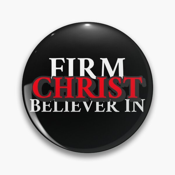 Item preview, Firm Believer in Christ, Believer in Christ  designed and sold by HeavenlyCrafts.