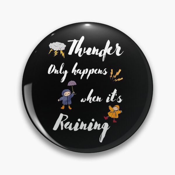 Item preview, Thunder only happens when it's raining designed and sold by Preety Padhiyar.