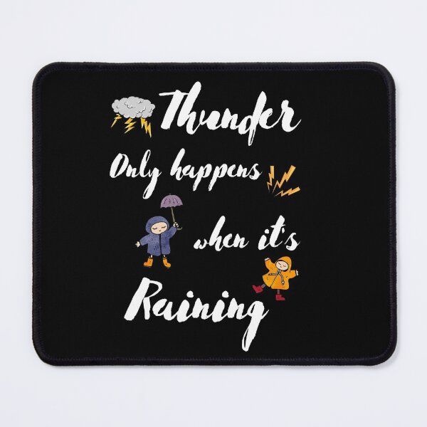 Item preview, Thunder only happens when it's raining designed and sold by Preety Padhiyar.