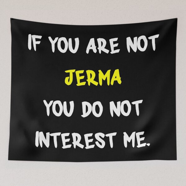 Item preview, If you are not - Jerma designed and sold by 2Girls1Shirt.