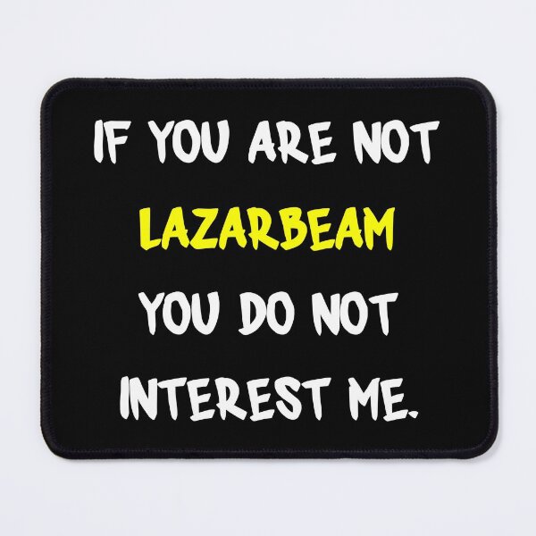 Item preview, If you are not - LazarBeam designed and sold by 2Girls1Shirt.