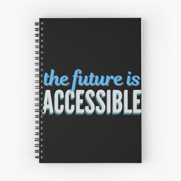 Item preview, The Future is Accessible designed and sold by BlakefourDesign.