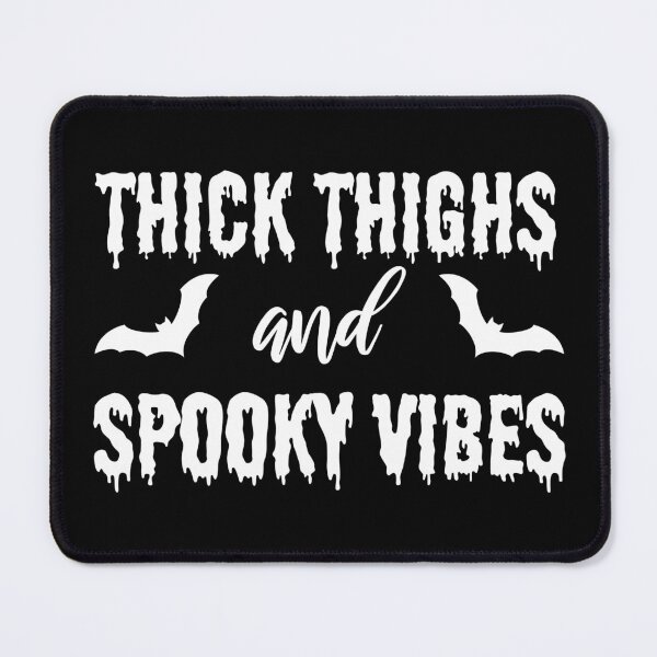 Item preview, Thick Thighs And Spooky Vibes designed and sold by TheBeastNation.