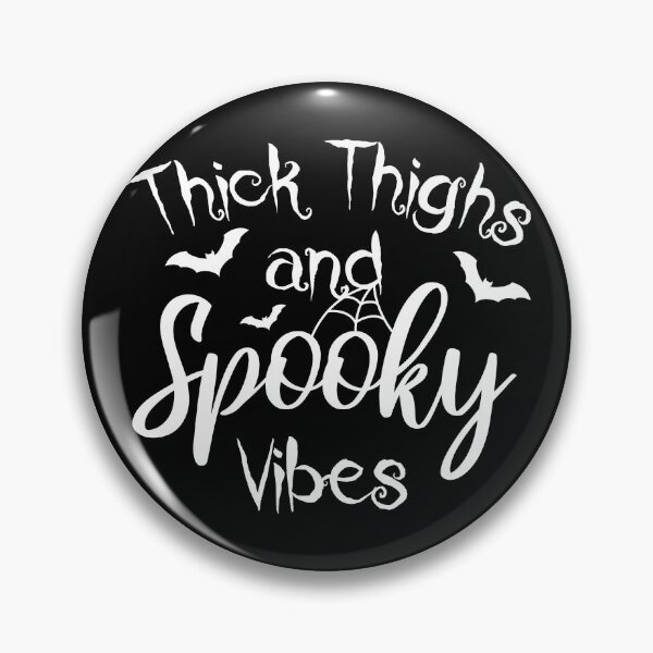 Item preview, Thick Thighs And Spooky Vibes  designed and sold by TheBeastNation.