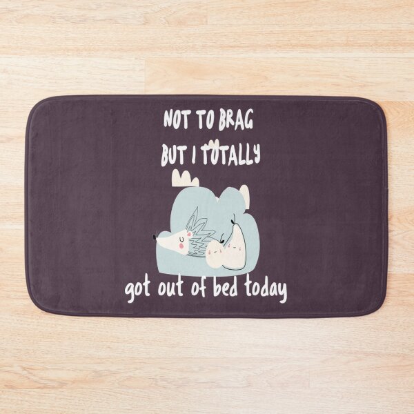 Item preview, Not To Brag But I Totally Got Out Of Bed Today Cute Sloth  designed and sold by PixelsNotPens.
