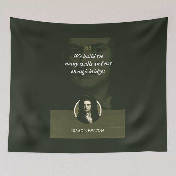 Item preview, Isaac Newton - We build too many walls and not enough bridges designed and sold by Syahrasi.