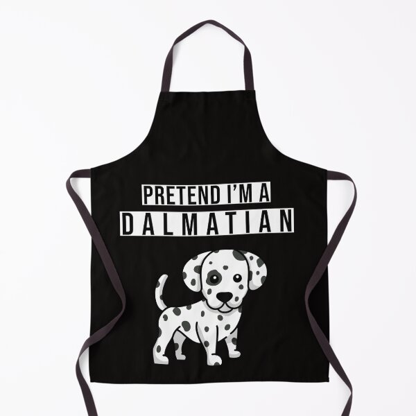 Item preview, Pretend Im A Dalmatian designed and sold by MK 3.