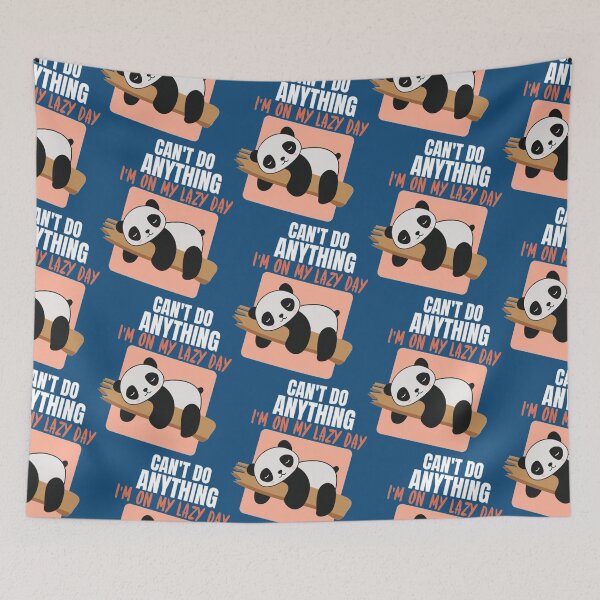 Item preview, Lazy Day Can't Do Anything, I'm On My Lazy Day Panda designed and sold by PixelsNotPens.