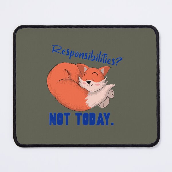 Item preview, Lazy Day Responsibilities_ Not Today designed and sold by PixelsNotPens.