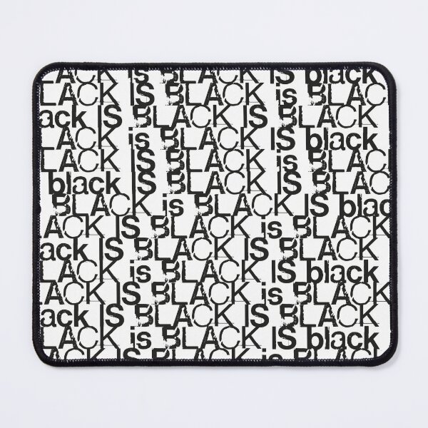Item preview, BLACK is BLACK IS black is designed and sold by Art-Frankenberg.