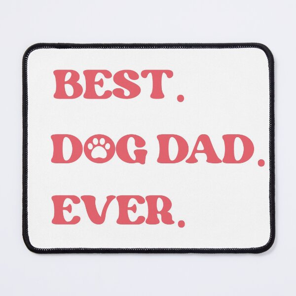 Item preview, Mens Best Dog Dad Ever T Shirt Funny Fathers Day Hilarious Graphic Puppy designed and sold by h2qhoangquoc.