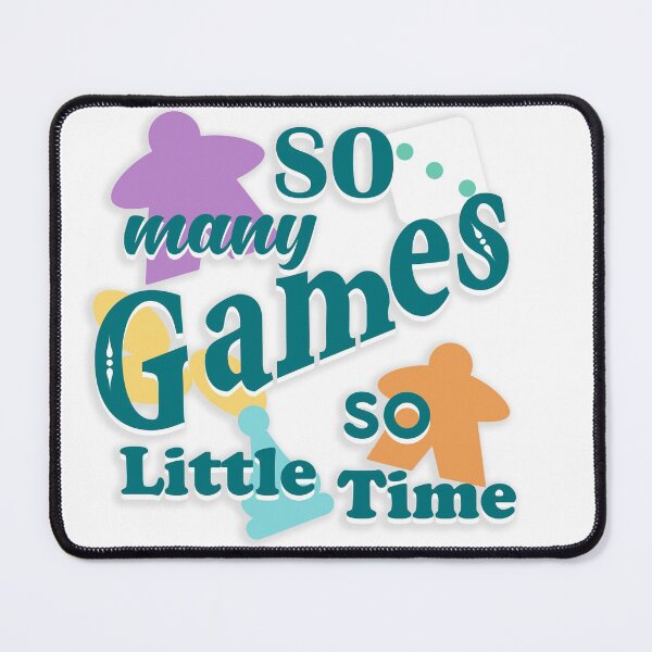 Item preview, So Many Games, So Little Time designed and sold by Gameosity.