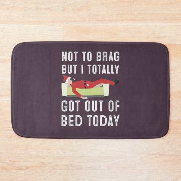Item preview, Not To Brag But I Got Out Of Bed designed and sold by PixelsNotPens.