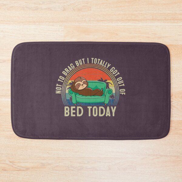 Item preview, Not To Brag But I Got Out Of Bed designed and sold by PixelsNotPens.