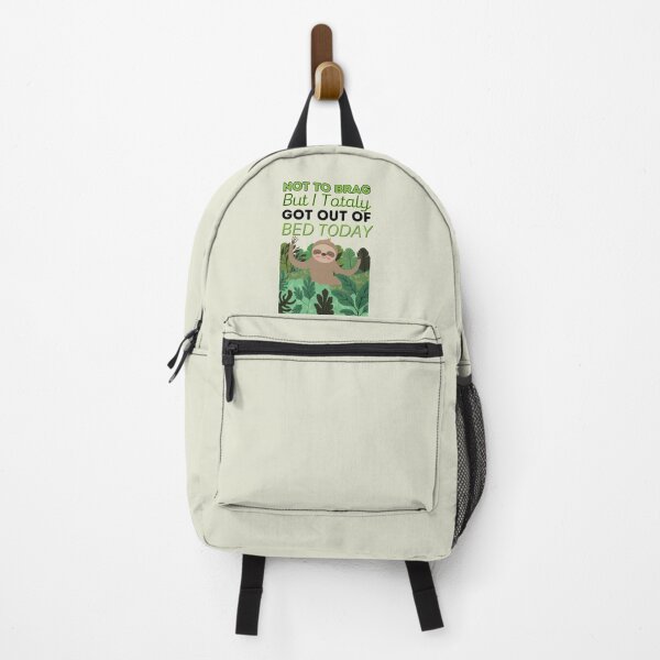 Item preview, Not To Brag But I Totally Got Out Of Bed Today Cute Sloth designed and sold by PixelsNotPens.