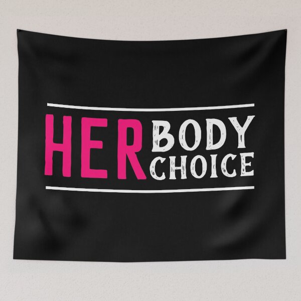 Item preview, Her Body Her Choice designed and sold by mewsis.