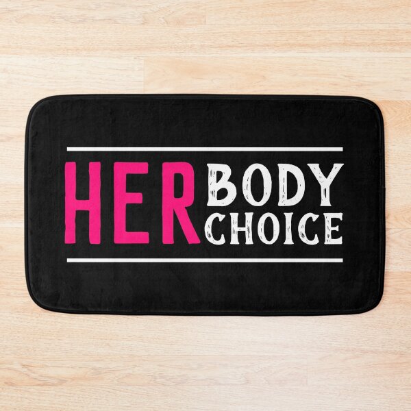Item preview, Her Body Her Choice designed and sold by mewsis.