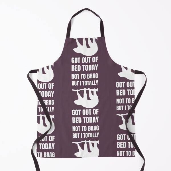 Item preview, Not To Brag But I Totally Got Out Of Bed Today Cute Sloth designed and sold by PixelsNotPens.