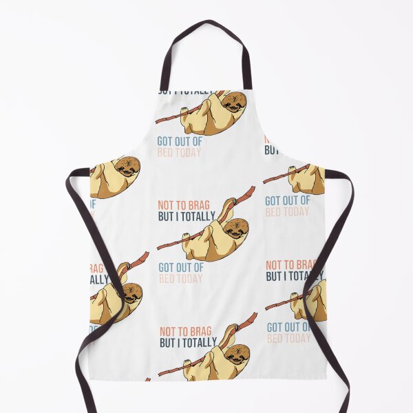 Item preview, Not To Brag But I Totally Got Out Of Bed Today Cute Sloth designed and sold by PixelsNotPens.